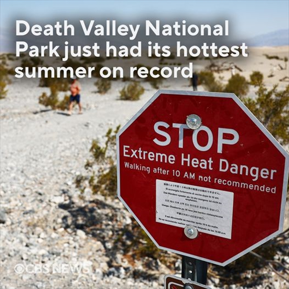 米カリフォルニア州のデスバレー国立公園は２０２４年夏、史上最も暑かった。６～８月の平均気温は40・３℃。「午前10時以降の歩行やめよう」の表示が出た（９月７日の米ＣＢＳのニュースから）